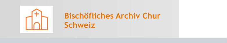 Bischöfliches Archiv Chur Schweiz